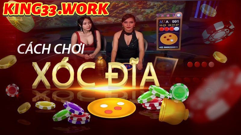 King33 - Xóc đĩa game chơi giải trí cho mọi nhà 2024? 3 Kinh nghiệm và mẹo chơi xóc đĩa King33 bách phát cách trúng cao