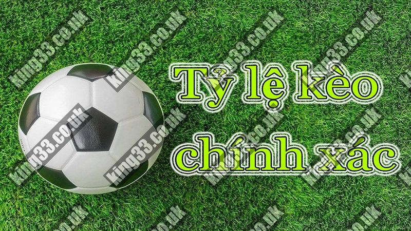King33 - Tỷ lệ bóng đá mới nhất 2024 không bỏ lỡ? 3 Bí kíp chinh phục kèo bóng đá: Từ hiểu biết đến chiến thắng